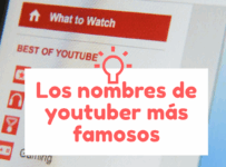 Los Nombres de Youtubers más Famosos